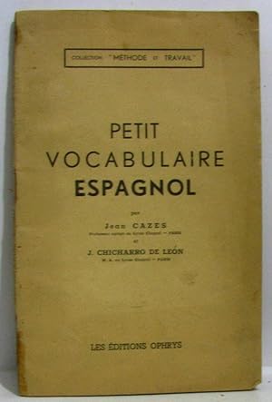 Petit vocabulaire espagnol (coll. méthode et travail)