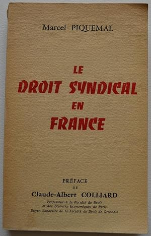 Le droit syndical en France.