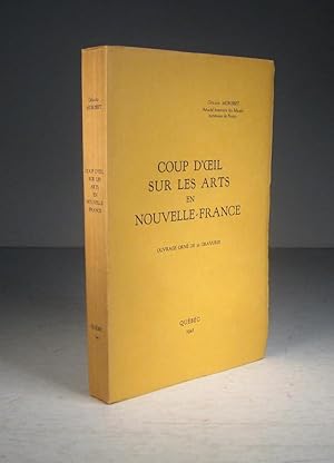 Coup d'oeil sur les arts en Nouvelle-France. Ouvrage orné de 32 gravures