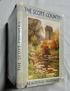 The Scott Country . Painted by E. W. Haslehust (Beautiful Scotland.)
