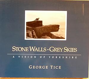 Stone Walls Grey Skies: A Vision of Yorkshire