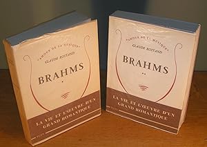 BRAHMS la vie et l’œuvre d’un grand romantique (complet en 2 volumes)
