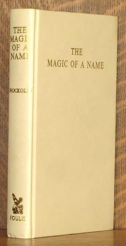 THE MAGIC OF A NAME
