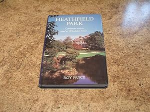Heathfield Park: A Private Estate And A Wealden Town