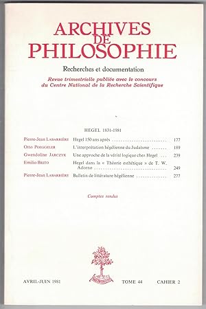 Hegel 1831-1981. Archives de philosophie avril - juin 1981, tome 44, cahier 2.
