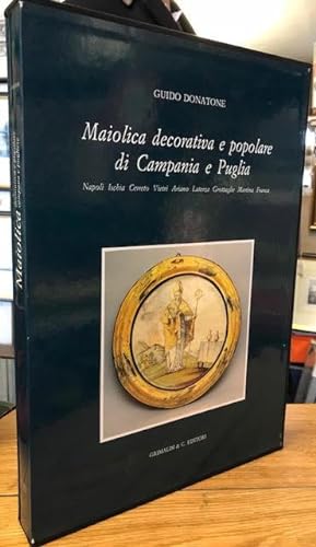 Maiolica Decorativa e Popolare di Campania e Puglia