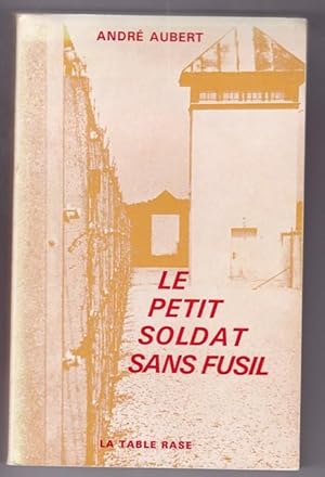 Le petit soldat sans fusil