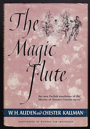 The Magic Flute, An Opera in two acts, Musici by W. A. Mozart, Engliish version after the Librett...