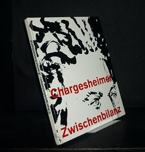 Zwischenbilanz. Von Chargesheimer. Mit Texten von Karl Pawek, Georg Ramseger, Franz Roh und Rudol...