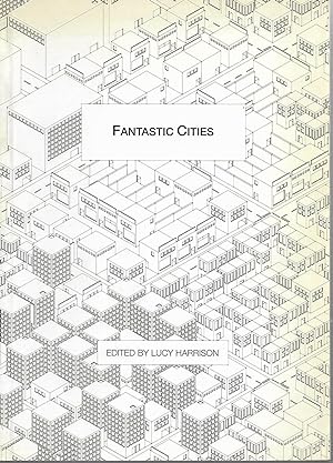 Fantastic Cities: Guides to Unvisited Cities