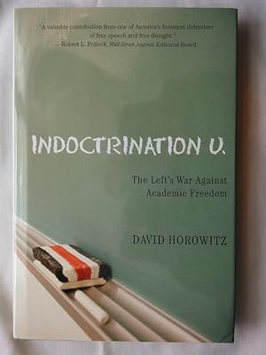 Indoctrination U:The Left's War Against Academic Freedom