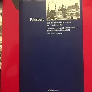 Feldsberg und das Haus Liechtenstein im 17. Jahrhundert: Die Gegenreformation im Bereich der für...