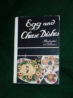 Egg, Flour Rice and Cheese Dishes Appetisingly Illustrated with Colour Plates