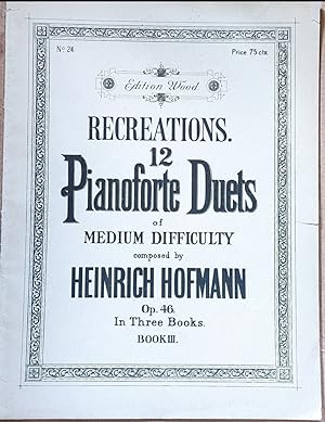 Recreations 12 Pianoforte Duets Of Medium Difficulty Op.46 Book III