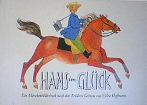 Hans im Glu ck: Ein Bilderbuch nach den Bru dern Grimm (German Edition)
