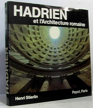 Hadrien et l'architecture romaine