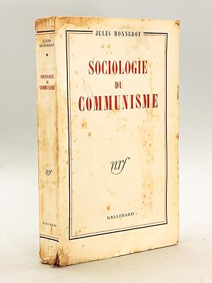 Sociologie du Communisme [ Edition originale - Livre dédicacé par l'auteur ]