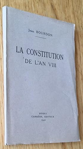 La Constitution de l'An VIII