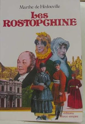 Les Rostopchine : Une grande famille russe au xixe siècle