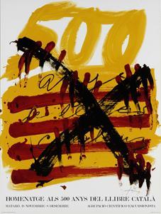 Poster Affiche Plakat - Tàpies Homenatge als 500 anys del llibre en català