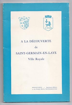 A la découverte de Saint-Germain-en-Laye Ville Royale