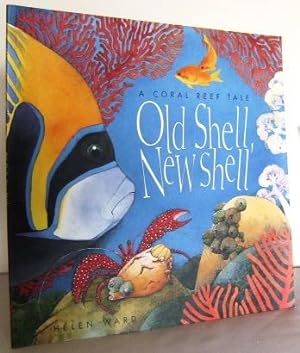 Old shell, new shell : a Coral Reef Tale