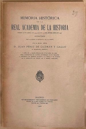 Memoria histórica de la Real Academia de la Historia. Desde 16 de abril de 1919 hasta 15 del mism...