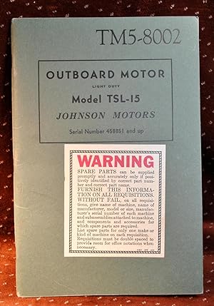 TM5-8002 Outboard Motor Light Duty Model TSL-15 Johnson Motors Serial Number 4588451 and up