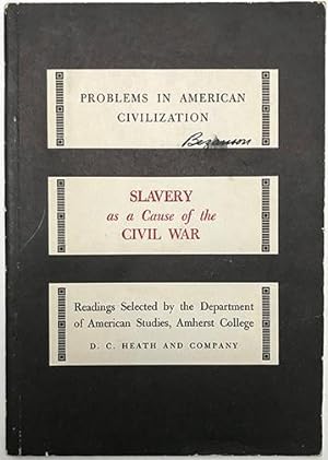 Slavery as Cause of Civil War (Problems in American Civilization