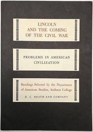 Lincoln and the Coming of the Civil War