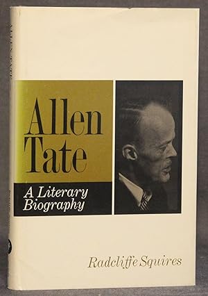 ALLEN TATE: A LITERARY BIOGRAPHY