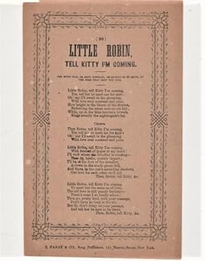 Song sheet: LITTLE ROBIN, TELL KITTY I'M COMING