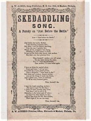 Song sheet: SKEDADDLING SONG. A Parody on "Just Before the Battle."