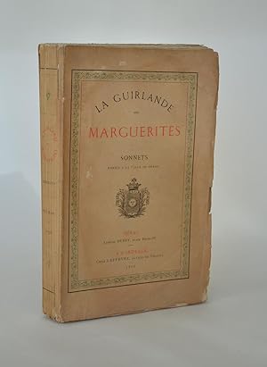 La Guirlande Des Marguerites. Sonnets Dédiés à La Ville De Nérac