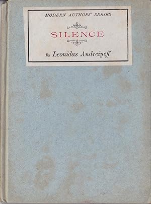 Silence: Translated from the Russian by John Cournos