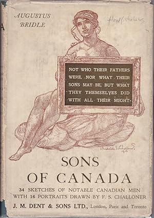 Sons of Canada: Short Studies of Characteristic Canadians [in jacket]