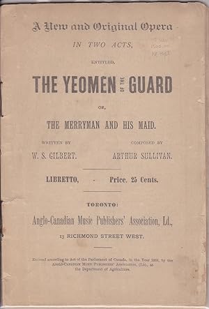 The Yeomen of the Guard or, The Merryman and His Maid [Canadian edition]