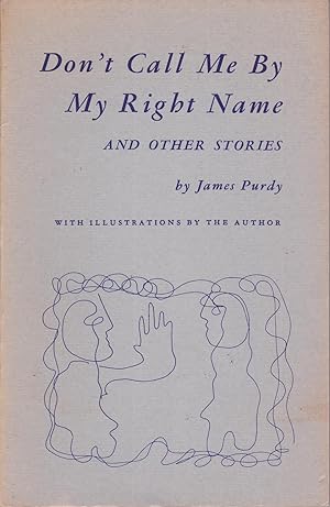 Don't Call Me by My Right Name and Other Stories [inscribed]