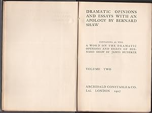 Dramatic Opinions and Essays with an Apology: Volume Two [with signed portraits]