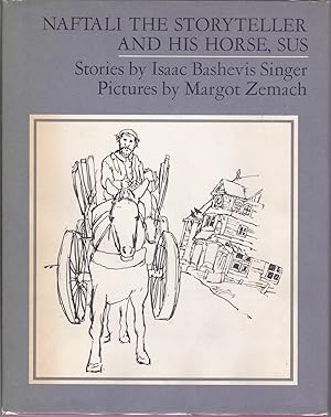 Naftali the Storyteller and His Horse, Sus and Other Stories [signed]