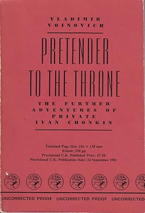 Pretender to the Throne: The Further Adventures of Private Ivan Chonkin [proof copy]