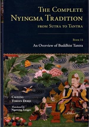THE COMPLETE NYINGMA TRADITION FROM SUTRA TO TANTRA, BOOK 14