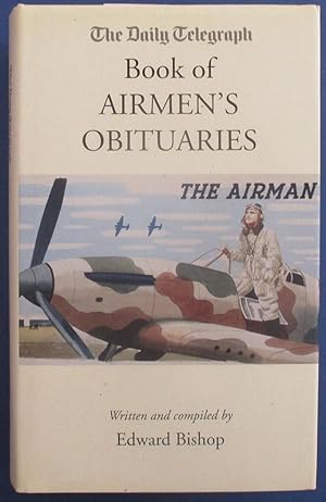 Daily Telegraph Book of Airmen's Obituaries, The