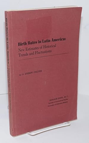 Birth Rates in Latin America: New Estimates of Historical Trends and Fluctuations
