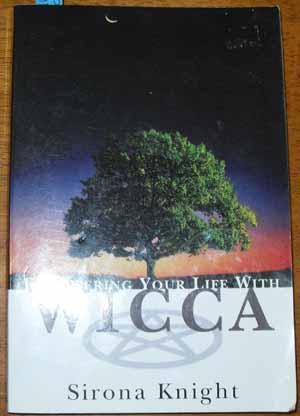 Empowering Your Life With Wicca