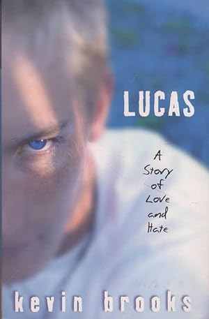 Lucas: A Story of Love and Hate