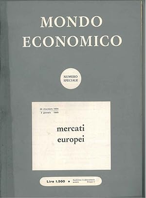 Mondo economico settimanale di informazione e di politica economica. Numero speciale, mercati eur...