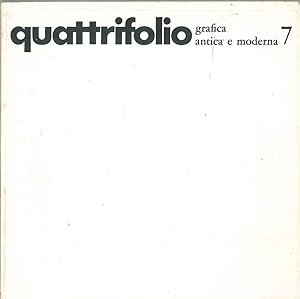 Quattrifolio. Grafica antica e moderna. Catalogo n. 7. Mostra novembre 1981