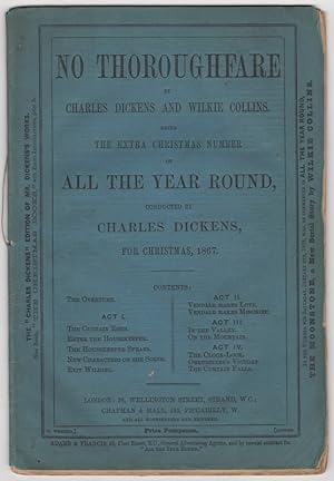 No Thoroughfare. Being the Extra Christmas Number of All The Year Round, conducted by Charles Dic...