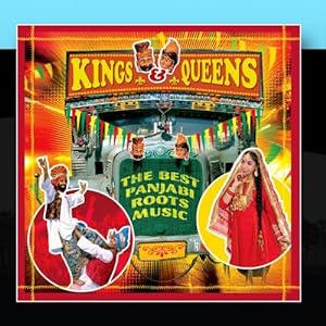Kings & Queens - The Best Panjabi Roots Music,